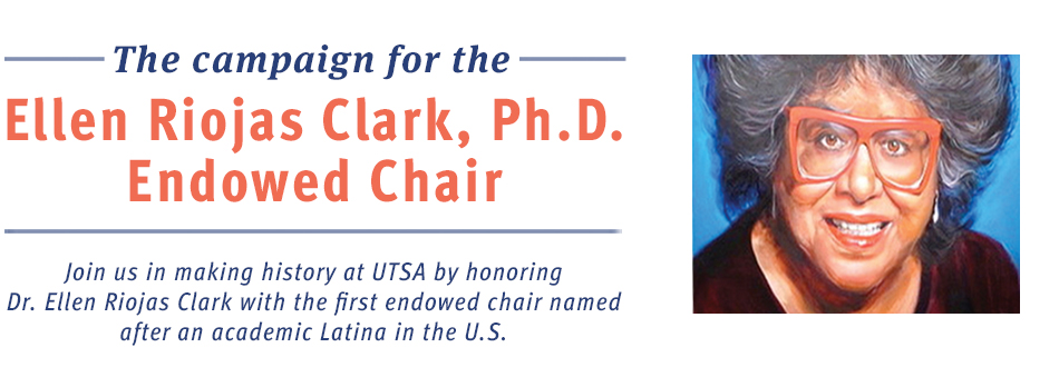 Support the Ellen Riojas Clark Endowed Chair Fund